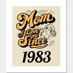 Mom i love you since 1983 Posters and Art